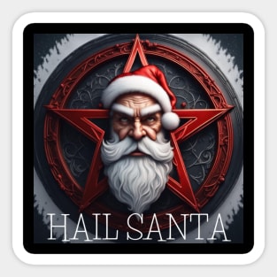 Hail SANTA Sticker